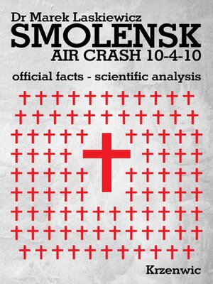 cover image of Smolensk Air Crash 10-4-10: Official Facts, Scientific Analysis